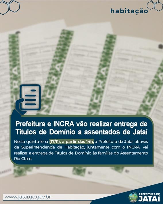 AGRICULTURA FAMILIAR: Prefeitura e INCRA vão realizar entrega de Títulos de Domínio a assentados de Jataí