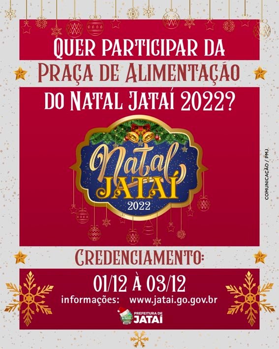 NATAL JATAÍ 2022: Prefeitura abre credenciamento para interessados em participar da Praça de Alimentação