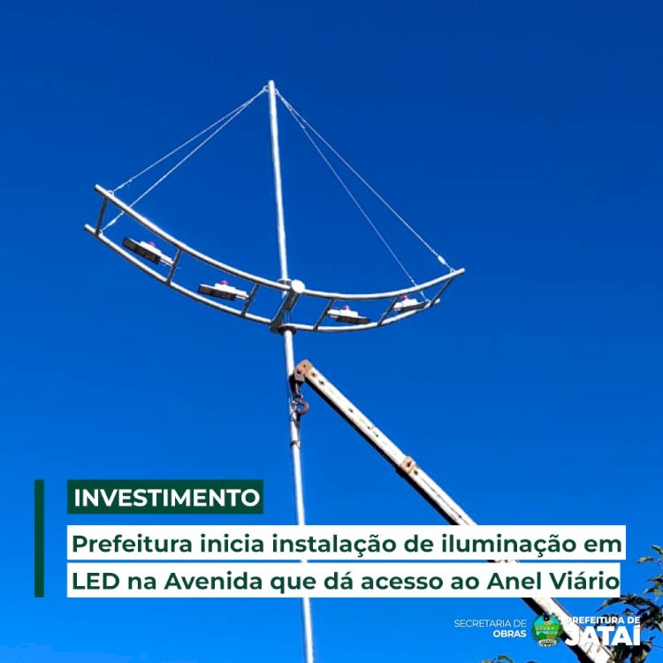 Prefeitura inicia instalação de iluminação em LED na Avenida que dá acesso ao Anel Viário